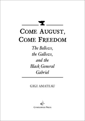 Title page of COME AUGUST, COME FREEDOM