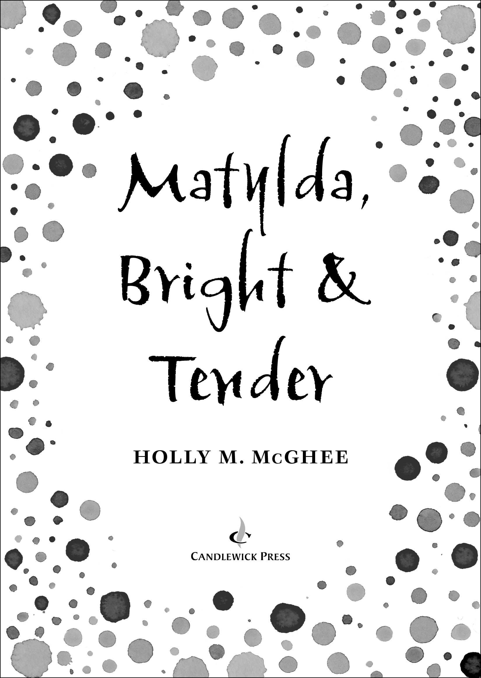Title page for MATYLDA, BRIGHT AND TENDER